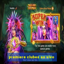 premiere clubes ao vivo